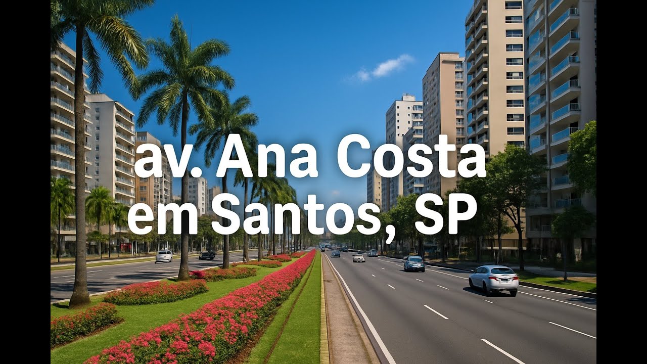 📍 Av. Ana Costa em Santos, SP