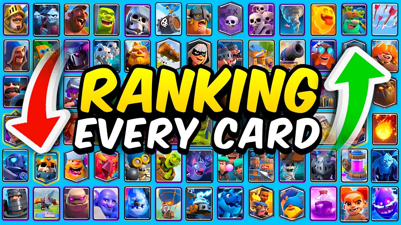 Ranking EVERY Card in Clash Royale Tier List (2025)