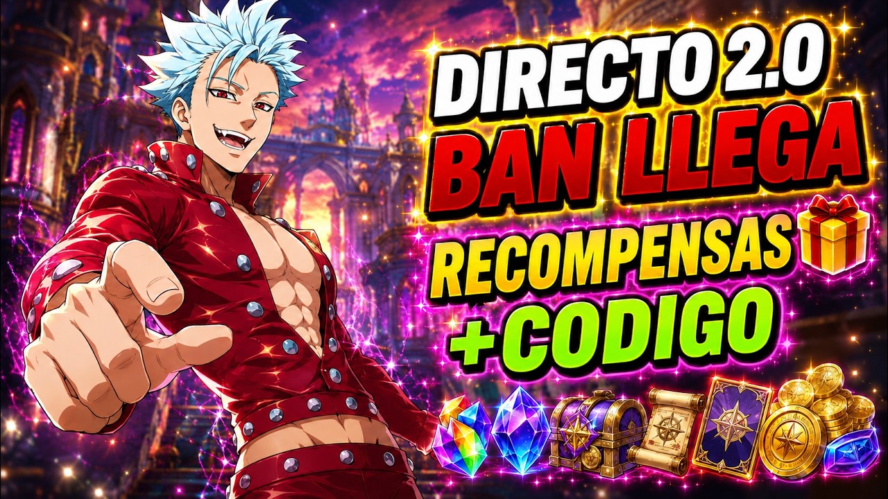 🔥 RESUMEN DIRECTO 2.0 ⚡ &iexcl;BAN CONFIRMADO Y NUEVO C&Oacute;DIGO! - 7DS ORIGIN / SEVEN DEADLY SINS ORIGIN