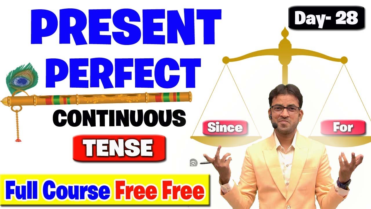 Present Perfect Continuous Tense Day- 28 | Correct Use of Since & For | Use of Has been & Have been