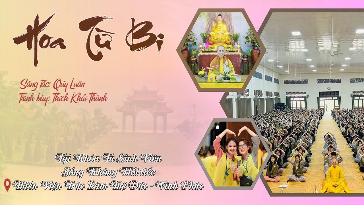 HOA TỪ BI - Th&iacute;ch Khải Th&agrave;nh | M&oacute;n qu&agrave; &acirc;m nhạc d&agrave;nh tặng CỘNG ĐỒNG SINH VI&Ecirc;N SỐNG KH&Ocirc;NG HỐI TIẾC