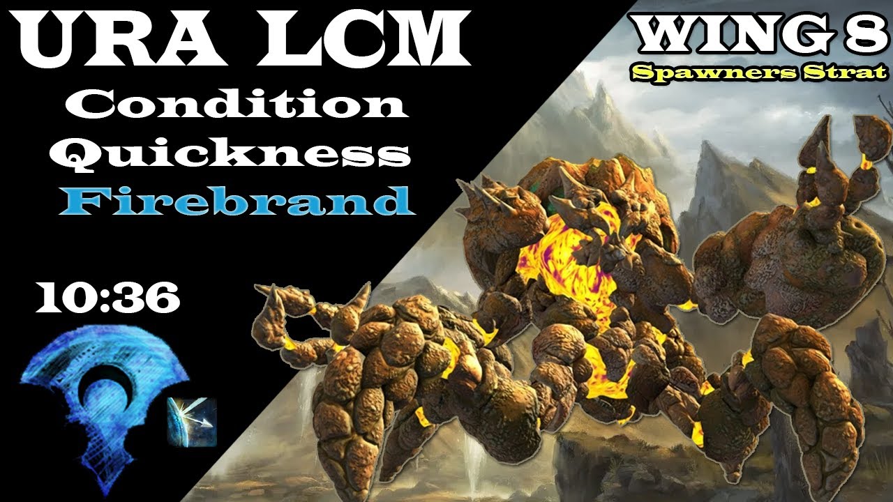 [GW2] Ura LCM Condition Quickness Firebrand + Wall of reflection | Spawner Strat
