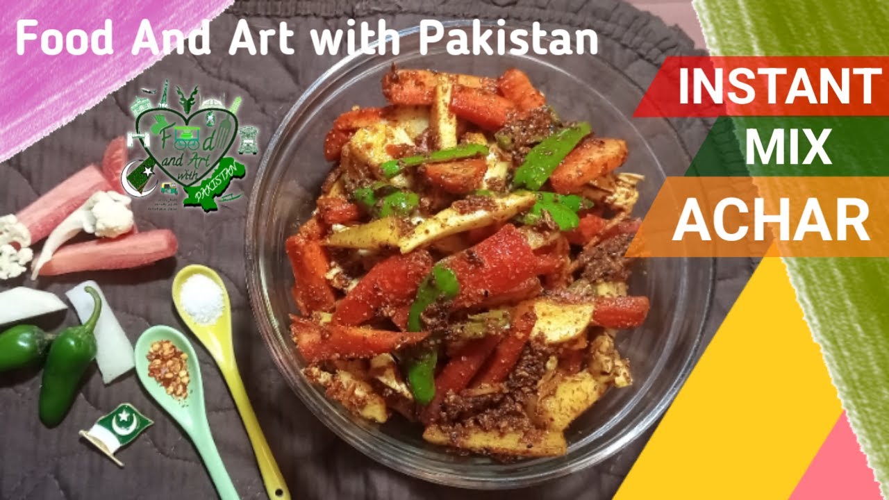 Instant Mix Achar Recipe | Food And Art with Pakistan #achar #kimchi #foodandartwithpakistan #pickle