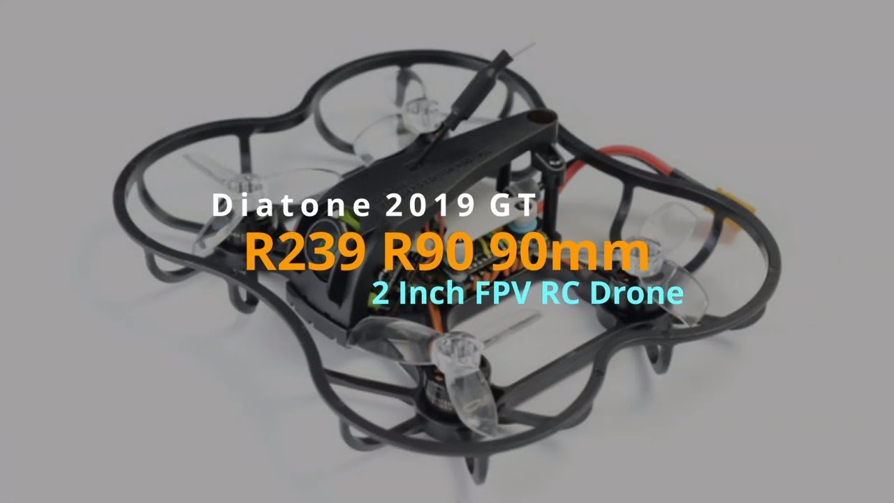 Diatone 2019 GT R239 R90 90mm 2Inch FPV RC Drone