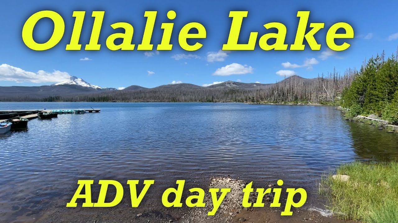 Day trip on the ORBDR section 6 : Ollalie Lake