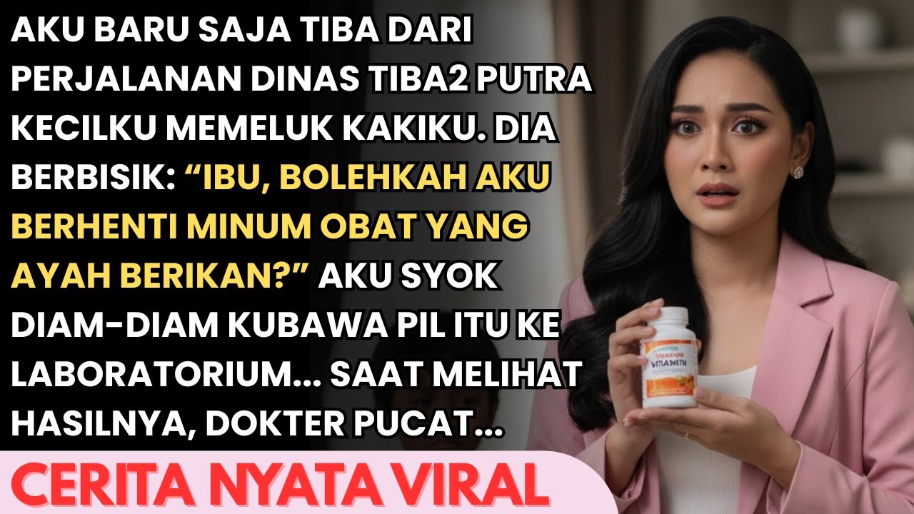 BARU SAJA PULANG DINAS AKU SYOK SAAT ANAKU BERKATA BAHWA DIA MINUM PIL - SAAT DICEK DOKTER PUCAT...