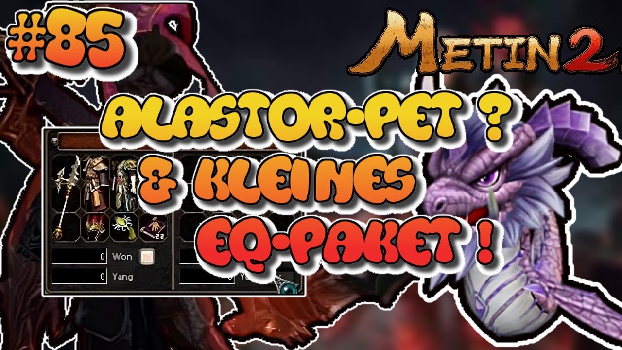 Metin2.de RUBY [#85] - Alastor-Pet? Kleines Eq-Paket!