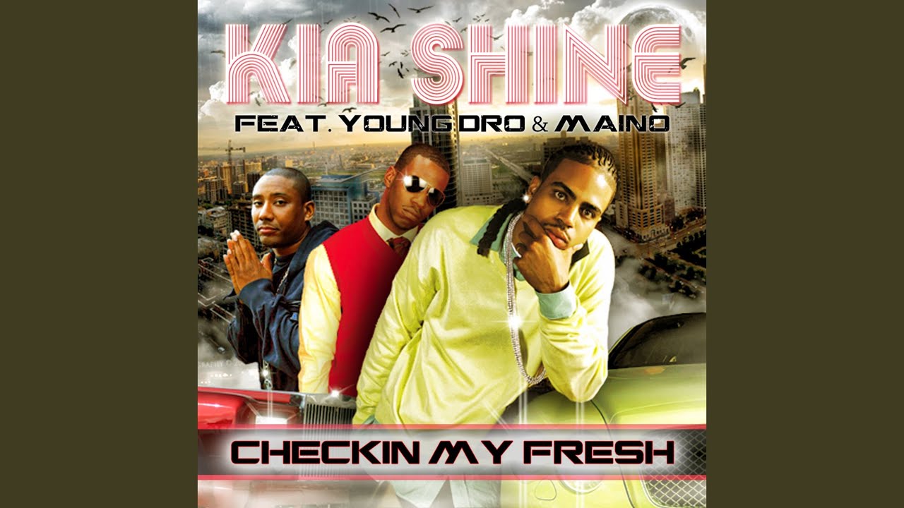 Checkin My Fresh (feat. Young Dro & Maino)