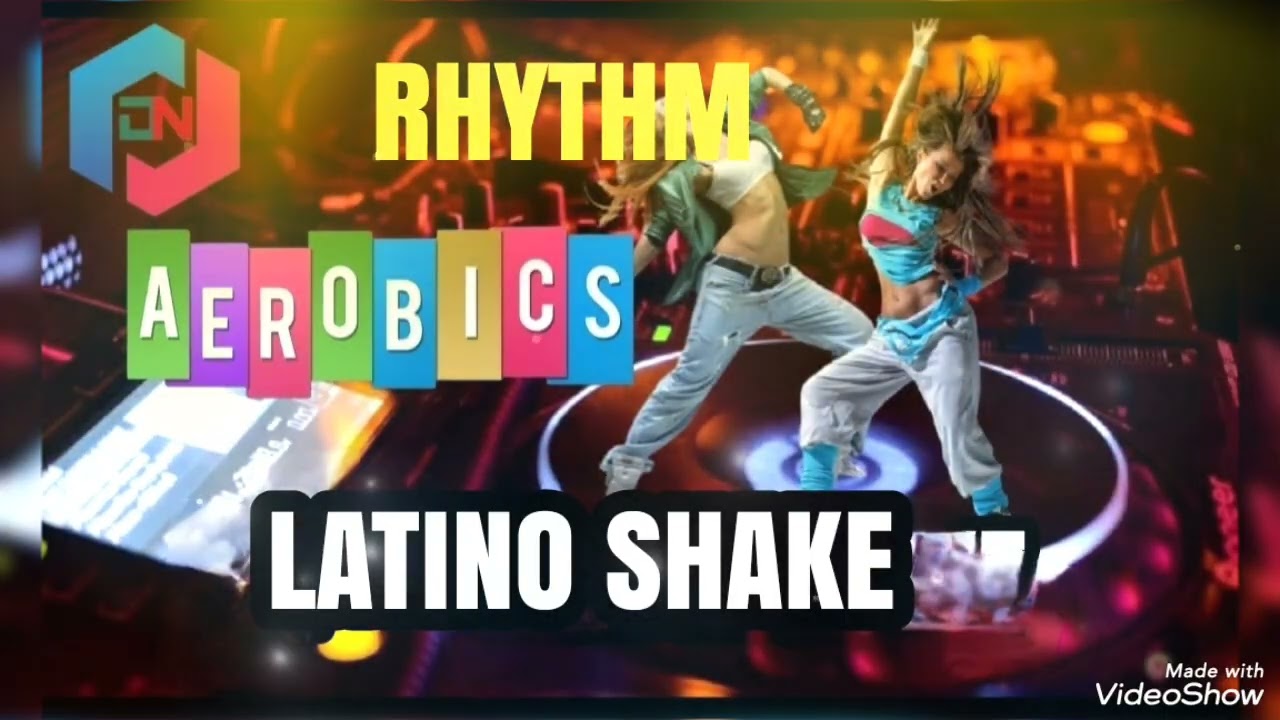 MUSIK AEROBIK RHYTHM//LATINO SHAKE//LOW