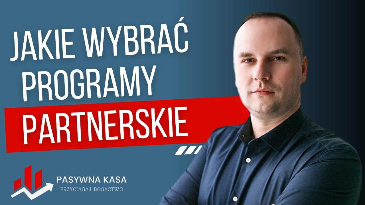 Programy Partnerskie Jakie wybrać