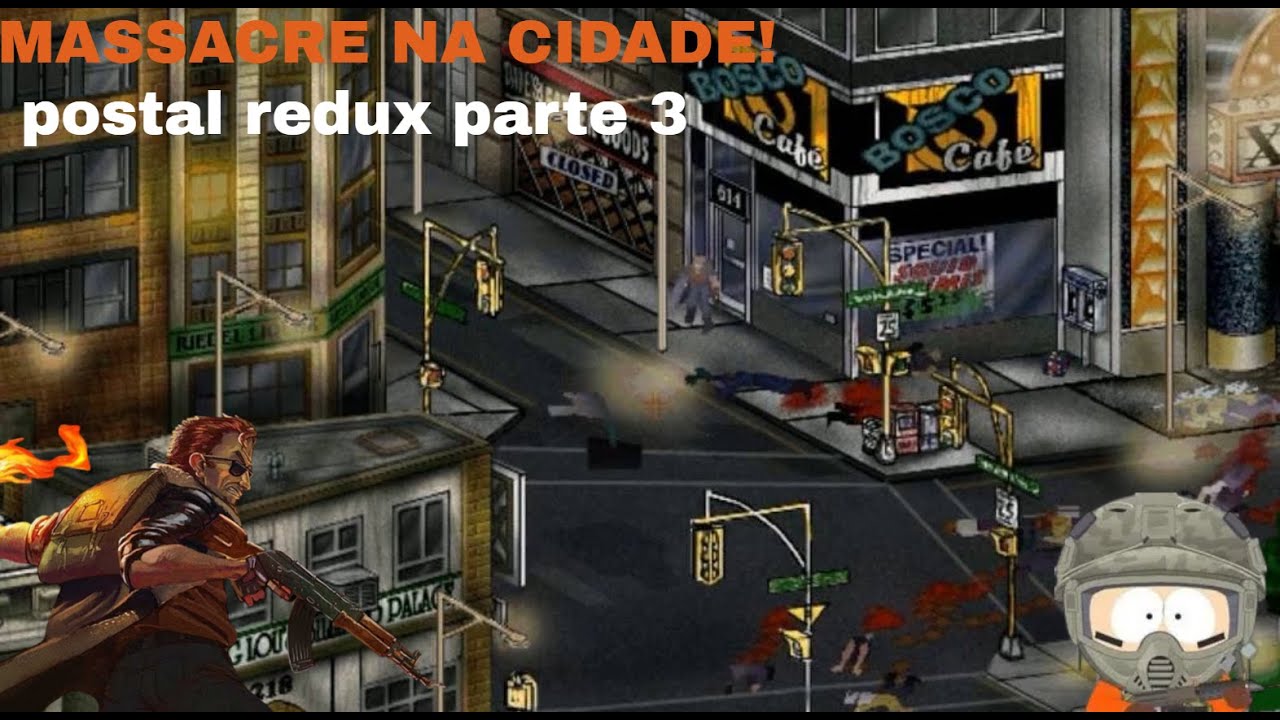 MASSACRE NA CIDADE! postal redux parte 3