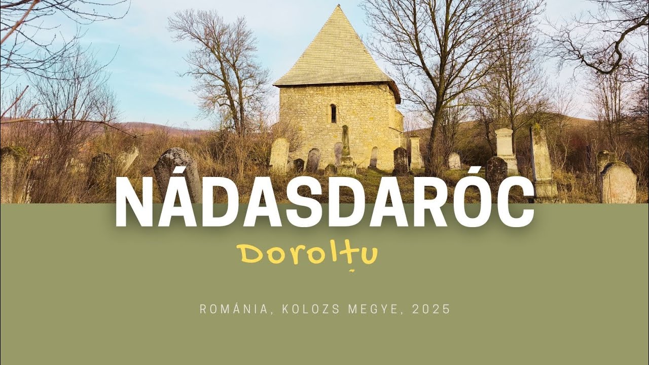 KOLOZS : NÁDASDARÓC / Dorolțu, és a XIV. századi temploma (207)