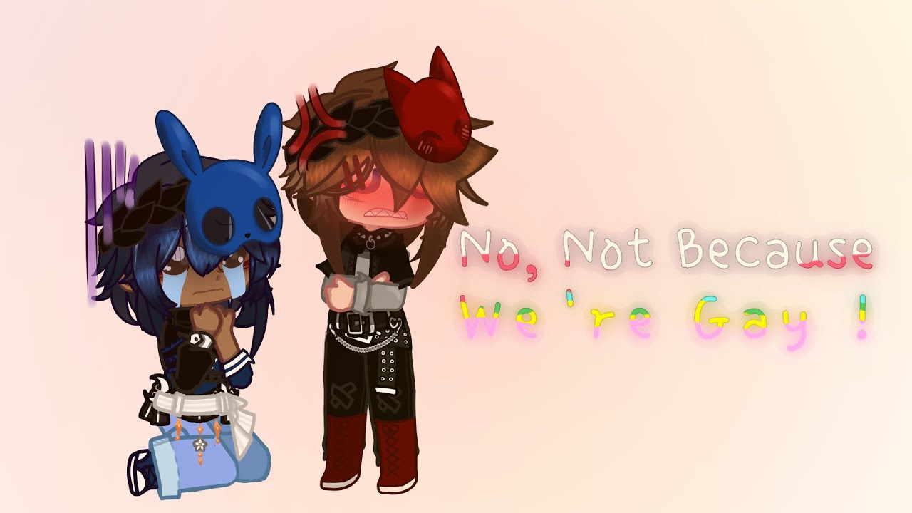 MEME - No, Not Because We're Gay ! │FNaF •Mike X Mark• [ship :3]