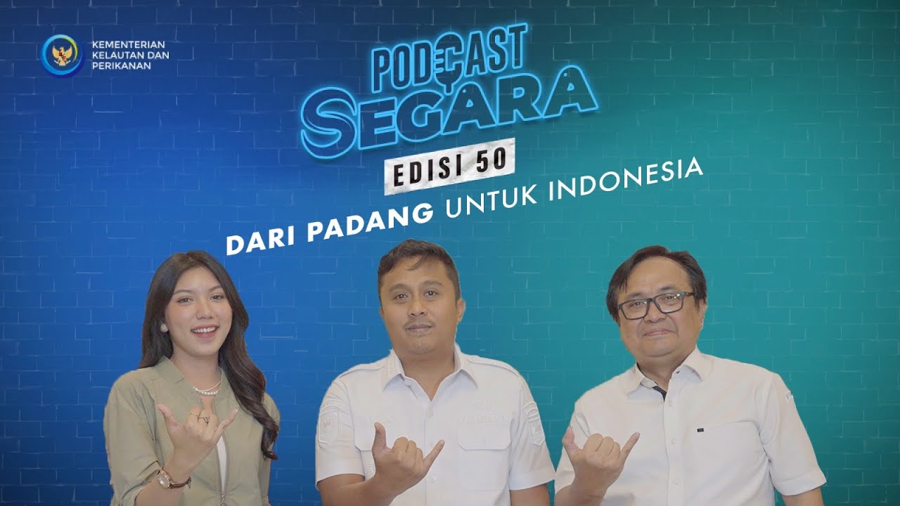 Podcast Segara Edisi 50 - Kampung Nelayan Merah Putih Dari Sumatera Barat Untuk Indonesia