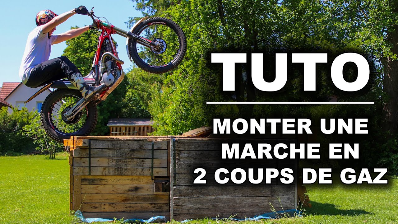 TUTO MOTO TRIAL - MONTER UNE MARCHE en 2 COUPS DE GAZ !