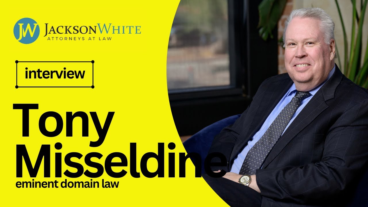Meet Arizona Eminent Domain Attorney Anthony Misseldine | Property Rights Lawyer in Phoenix, Arizona