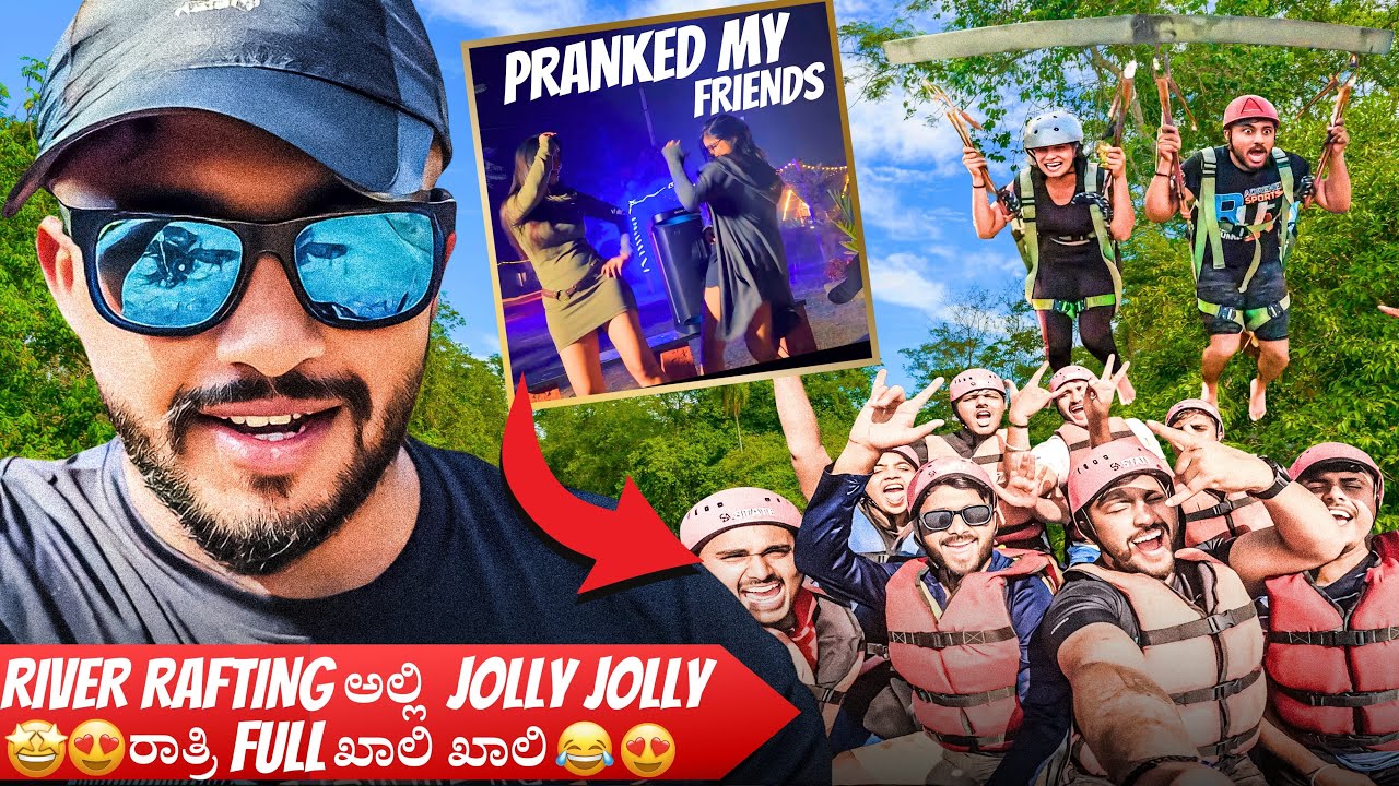 River Rafting ನಲ್ಲಿ🤣🚣‍♂️ 🌊 full ಜಾಲಿ🙊 ರಾತ್ರಿ full ಖಾಲಿ🤣| Prank Successful 😝| Dandeli @sujeethgowdru