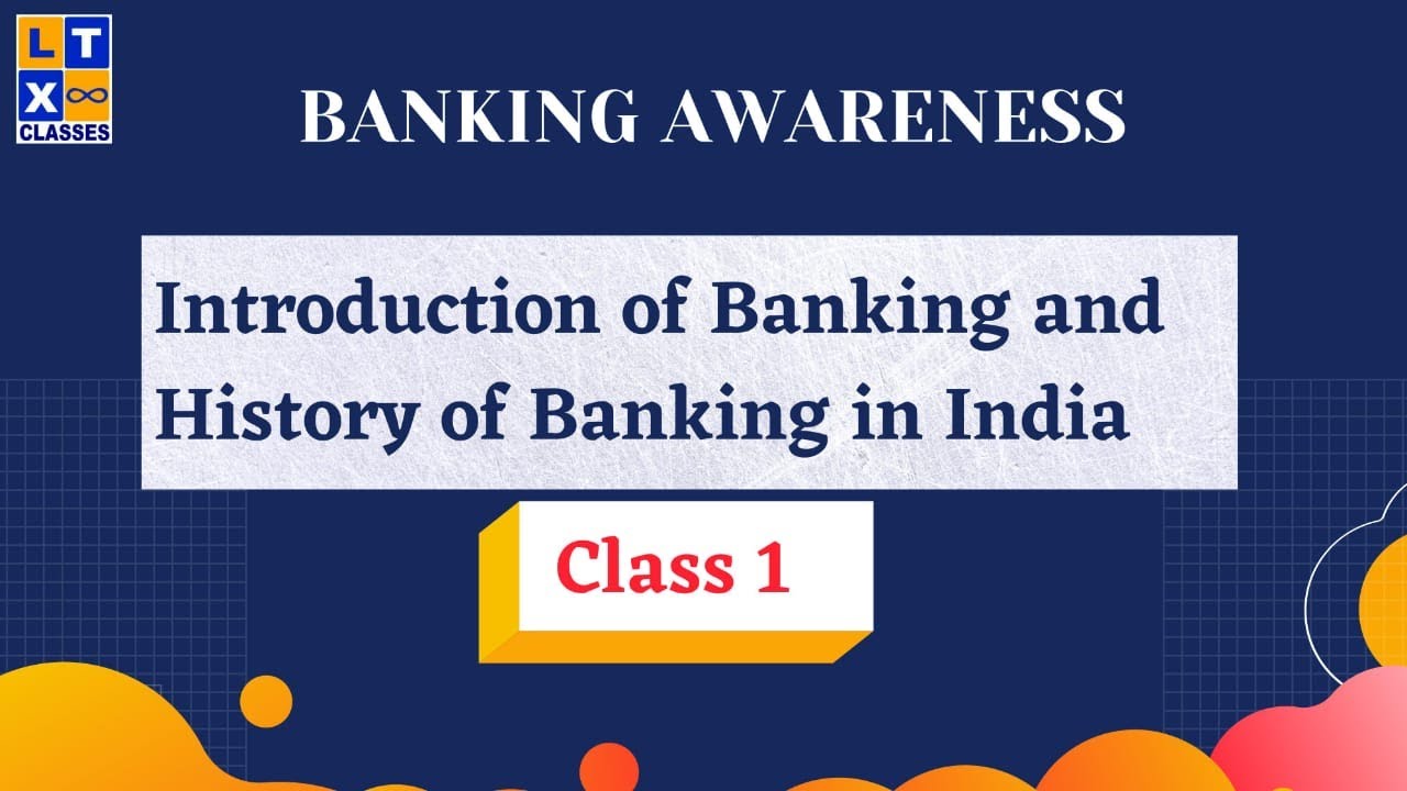 Banking Awareness - Class 1. Introduction of Banking and History of Banking in India | IBPS |