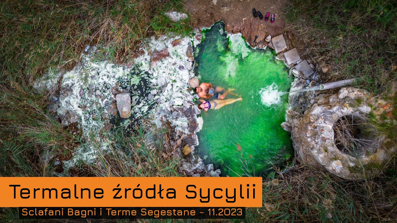Sycylia nieoczywista? Termalne źródła Sclafani Bagni i Segesta