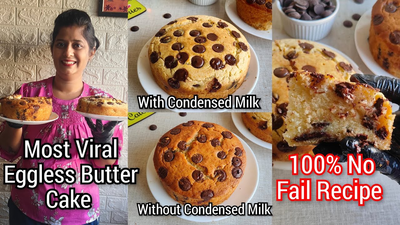 Most Viral Eggless Butter Cake | With Condensed Milk and Without Condensed Milk | NO FAIL RECIPE 