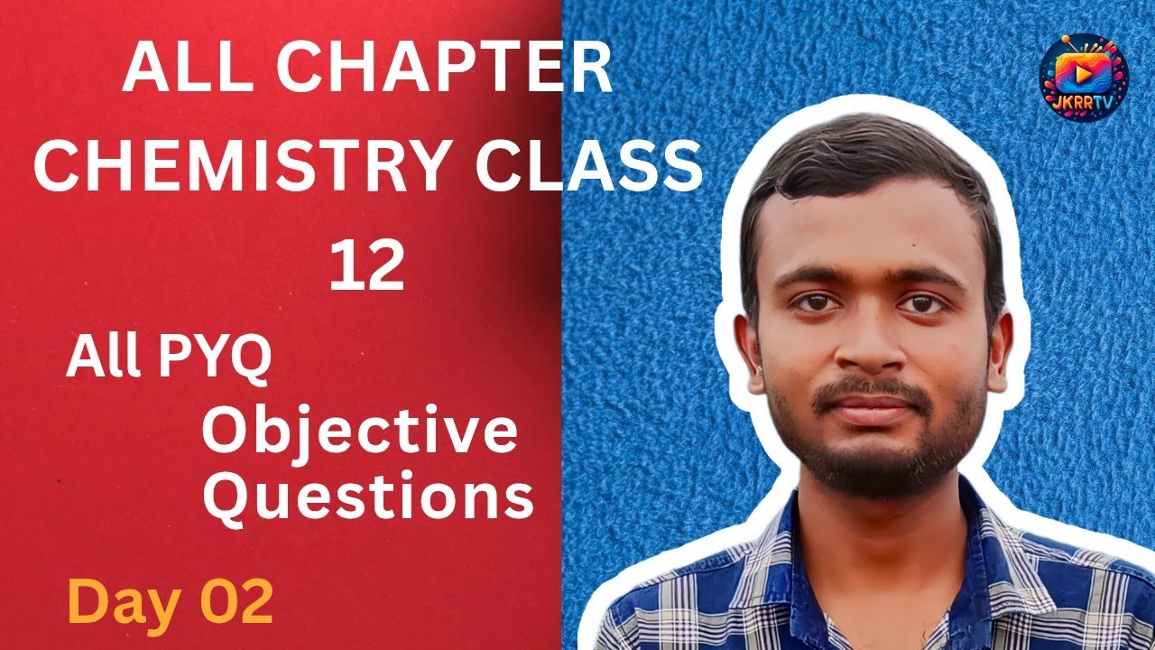 Day 02 || BSEB Chemistry class 12th Revision || Objective Question Answer 