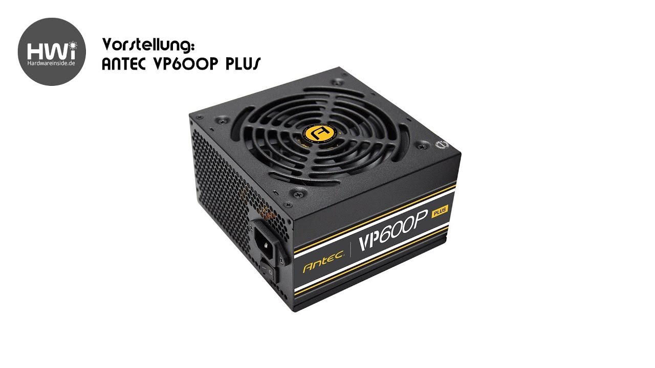 Antec - VP600P PLUS Netzteil - Vorstellung