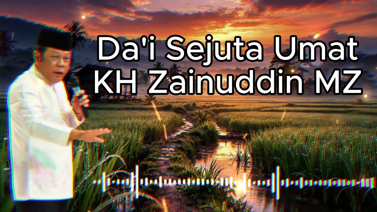 Berbahagialah Surga Merindukan Orang Yang Puasa Di Bulan Ramadhan - Ceramah KH Zainuddin MZ