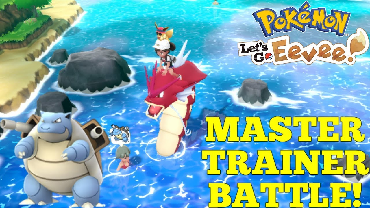 BLASTOISE MASTER TRAINER BATTLE! POKEMON LET'S GO EEVEE!