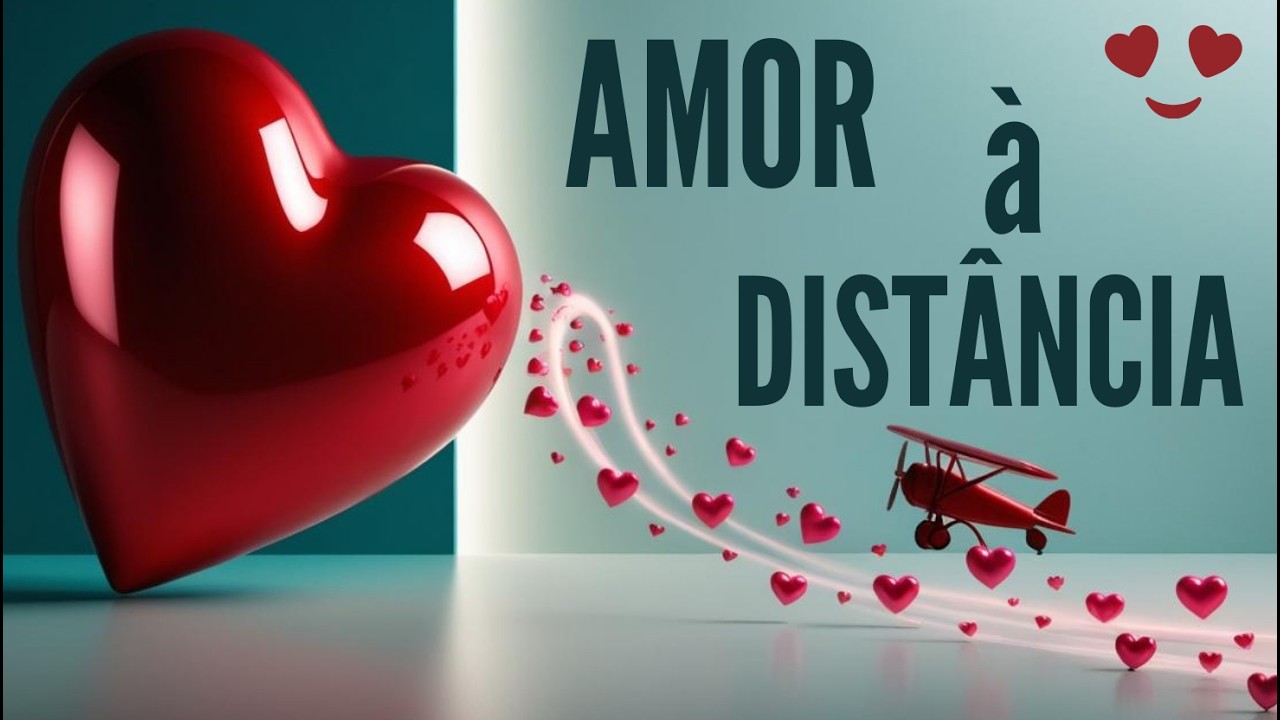VOCÊ JÁ VIVEU UM AMOR A DISTÂNCIA ASSIM? MENSAGEM DE AMOR À DISTÂNCIA | MESMO LONGE, EU TE AMO |356N