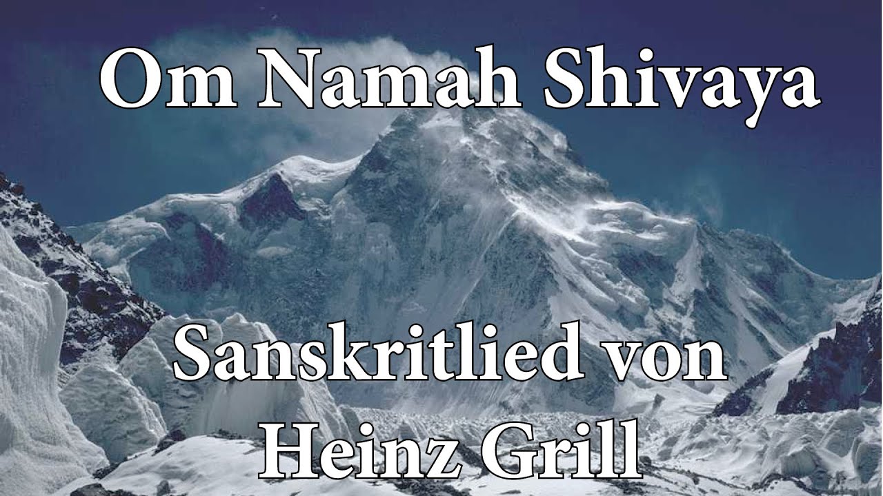 Om Namah Shivaya – Ferne weite Ferne – Spirituelles Lied von Heinz Grill