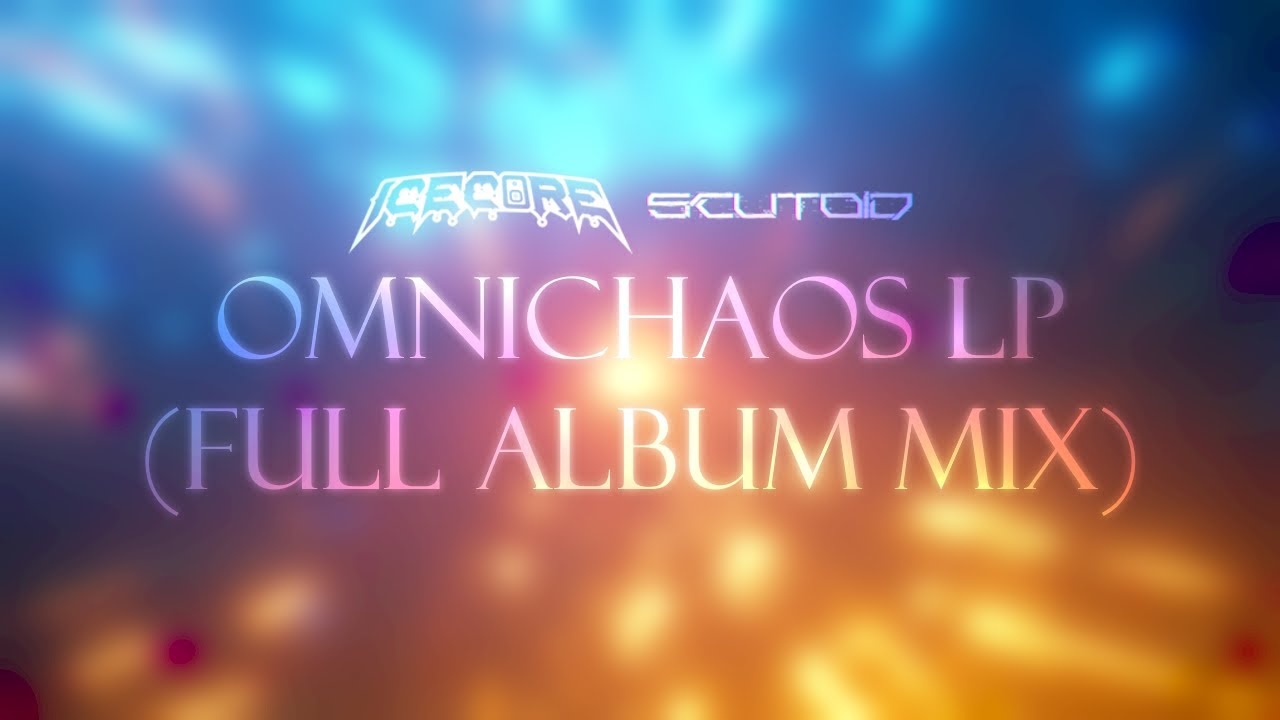 Icecore & Scutoid - Omnichaos LP [FULL ALBUM MIX]