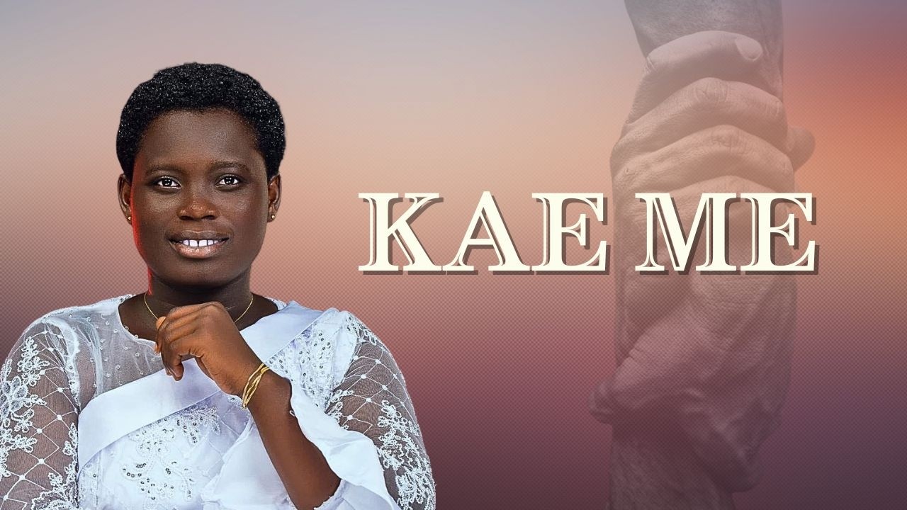 kae me O Kae Me - Ohemaa Sandy