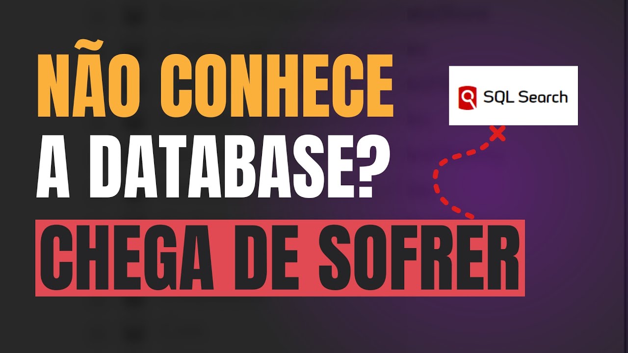 ENCONTRE QUALQUER OBJETO FACILMENTE COM O SQL SEARCH