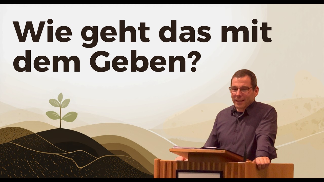 Wie geht das mit dem Geben? // Predigt Matthäus 6,1-4