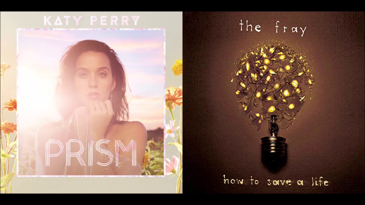 [PRISM Mashup] How to Save A Birthday - Katy Perry and The Fray