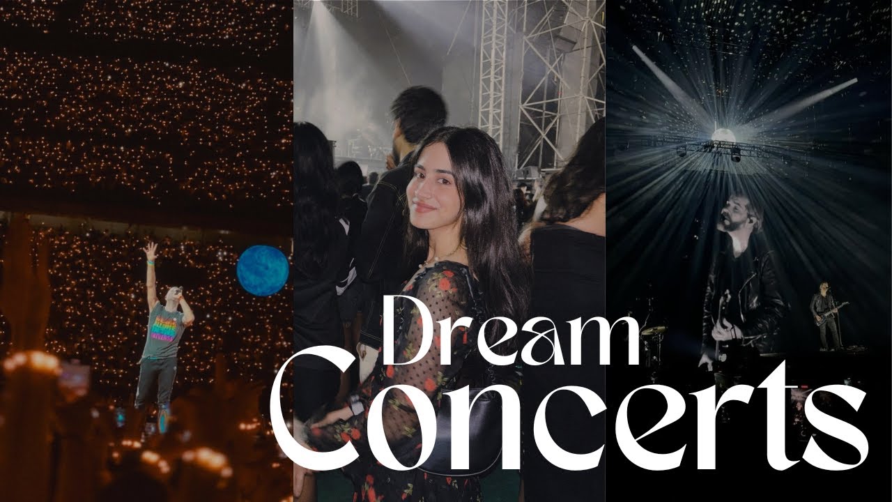 i attended two of my dream concerts in a week