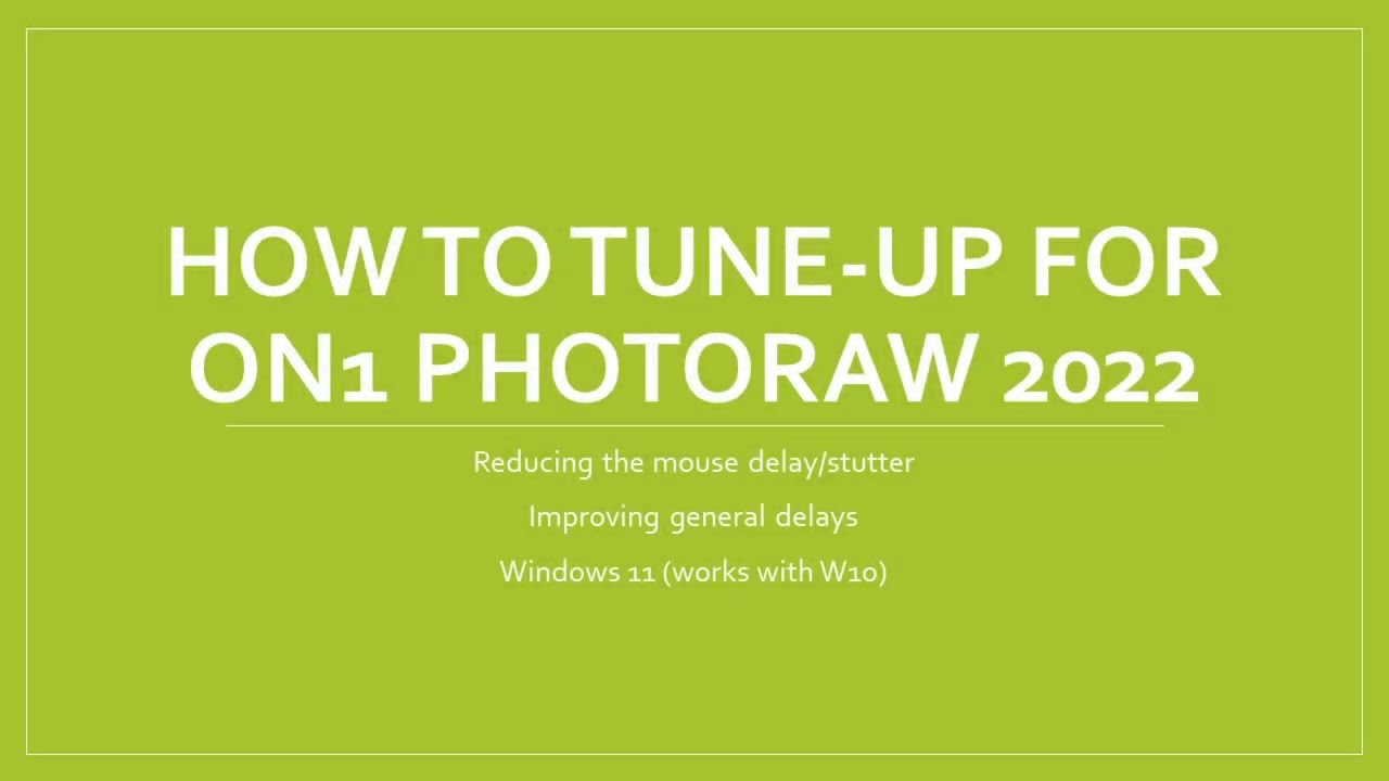 HOW TO: Speed up/Repair On1 PhotoRAW on Windows 11 - Resolve performance issues