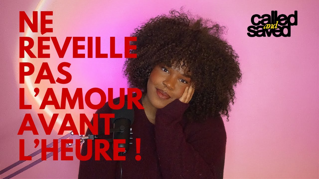 NE RÉVEILLE PAS L'AMOUR AVANT L'HEURE !
