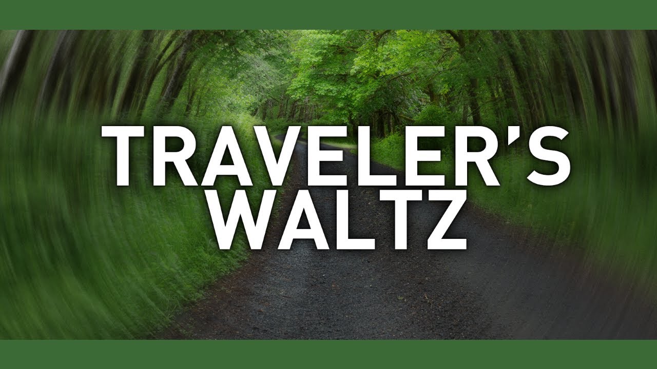 Josiah Everhart - Traveler's Waltz (original song)