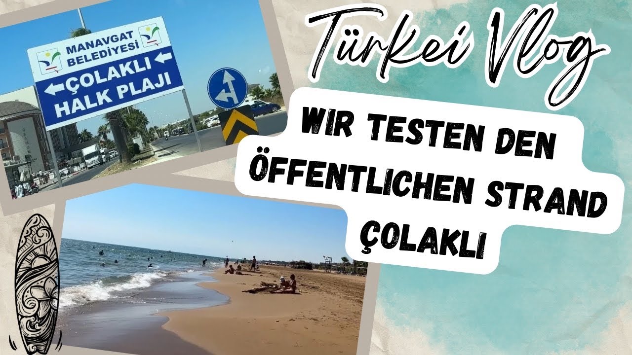 #131 Türkei Vlog | Wir testen den Strand von Colakli | Arilar Pastane unsre Ausbeute