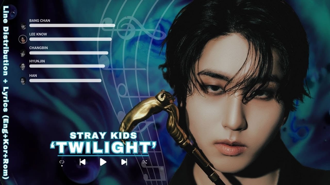 Stray Kids '또 다시 밤 (TWILIGHT)' Line Distribution + Lyrics (Eng + Kor + Rom)