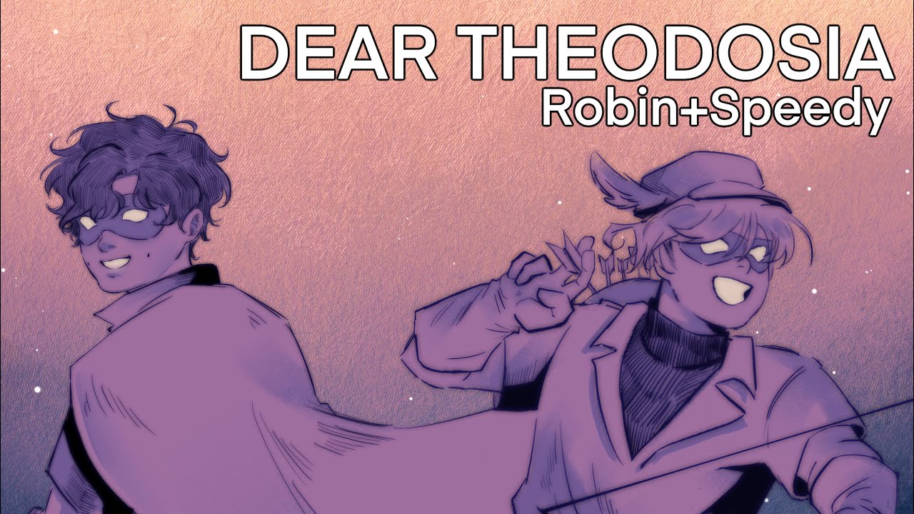 ‘Dear Theodosia’ || Robin+Speedy Animatic