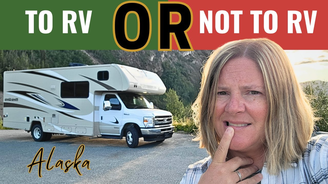 Should You Rent an RV in Alaska? (Pros, Cons & Tips)