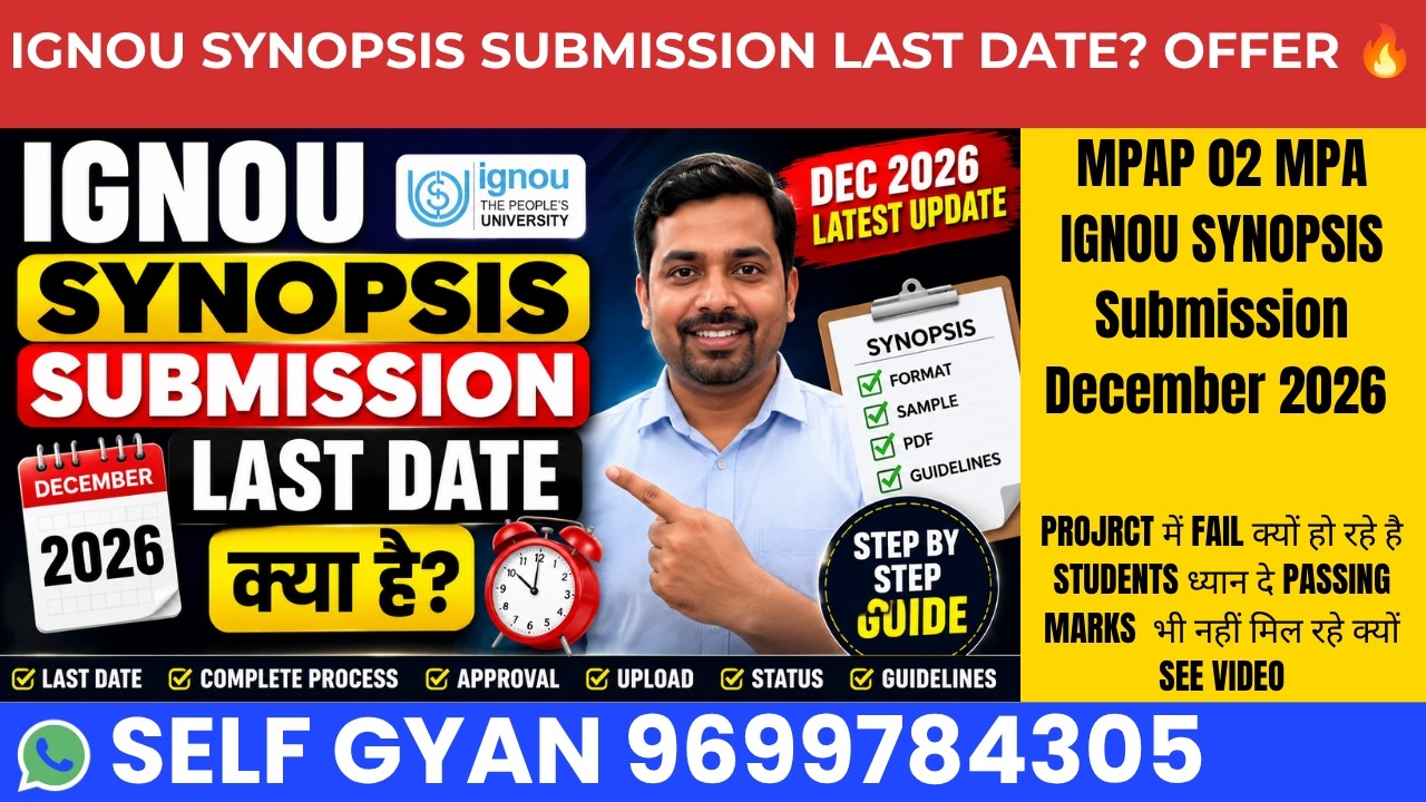 MPAP 02 MPA IGNOU Synopsis Submission December 2026 | Complete Process, Last Date, Approval Update