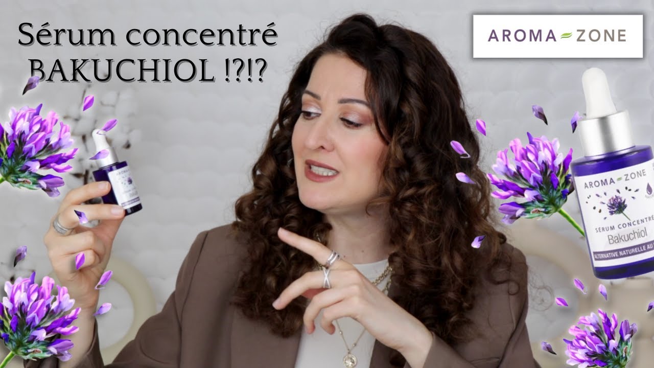 Sérum concentré BAKUCHIOL !??!! Aroma-Zone