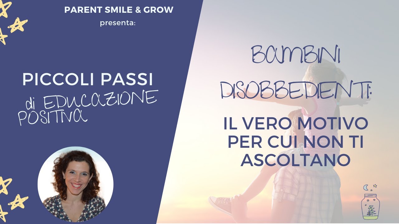 Bambini Disobbedienti: il vero motivo per cui non ascoltano | Piccoli Passi di Educazione Positiva