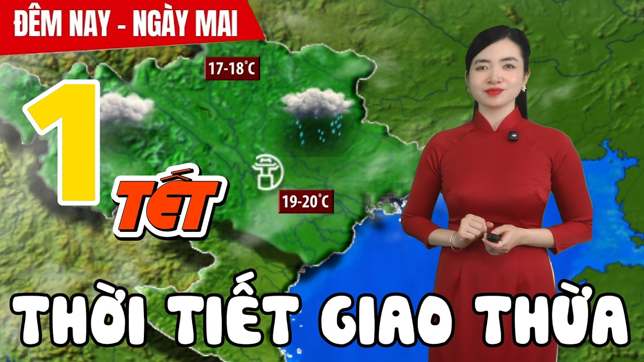 Dự báo thời tiết hôm nay và ngày mai 17/2 | Dự báo thời tiết đêm nay mới nhất | Thời Tiết Nhân Dân