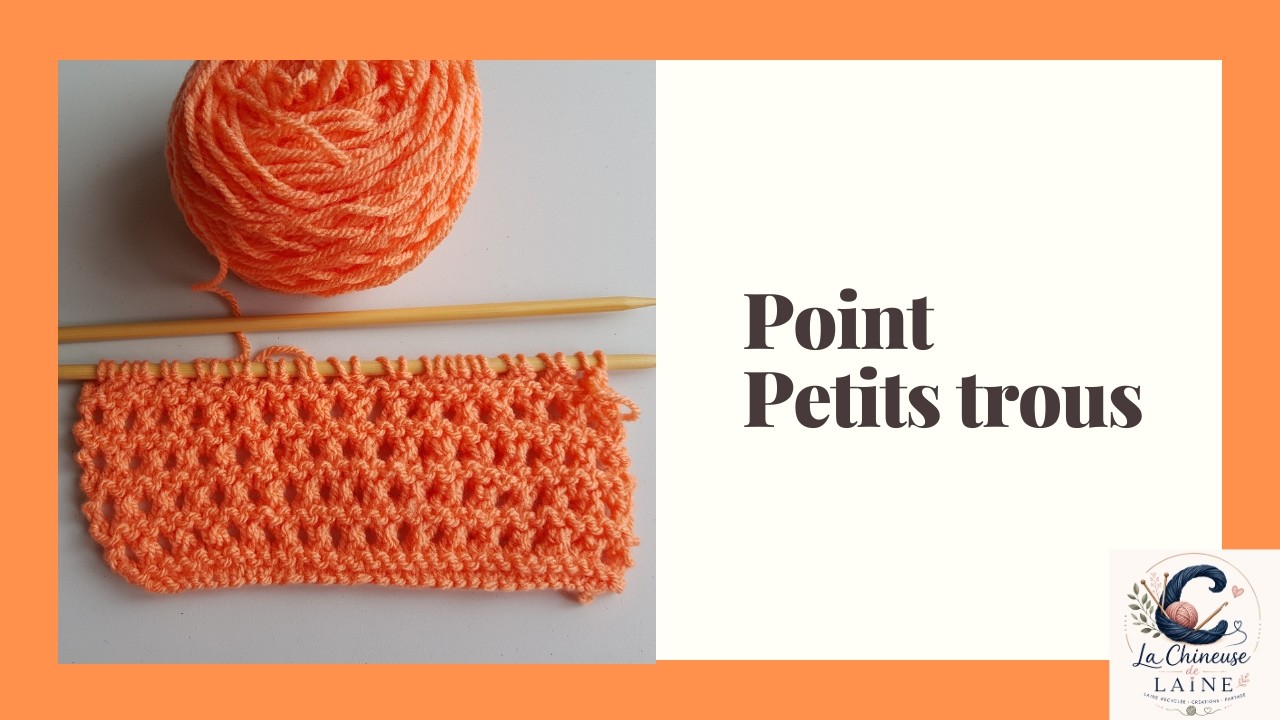 Apprendre le tricot : TUTO POINT PETITS TROUS TRICOT FACILE
