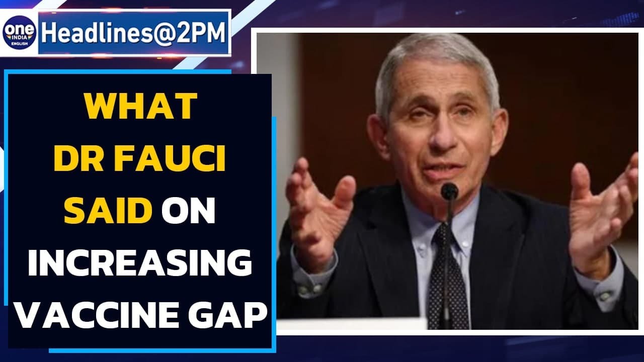 Dr Fauci said this on increasing gap between Covishield doses | Oneindia News