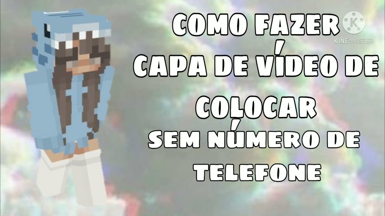 COMO FAZER E COLOCAR CAPA DE VÍDEO SEM NÚMERO DE TELEFONE!